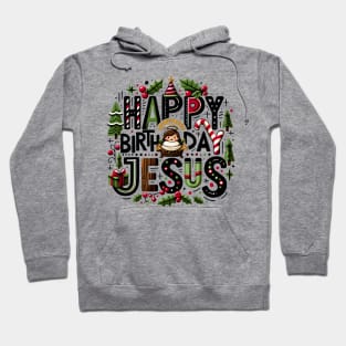 Happy Birthday Jesus Hoodie